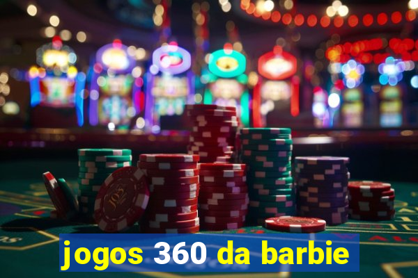 jogos 360 da barbie